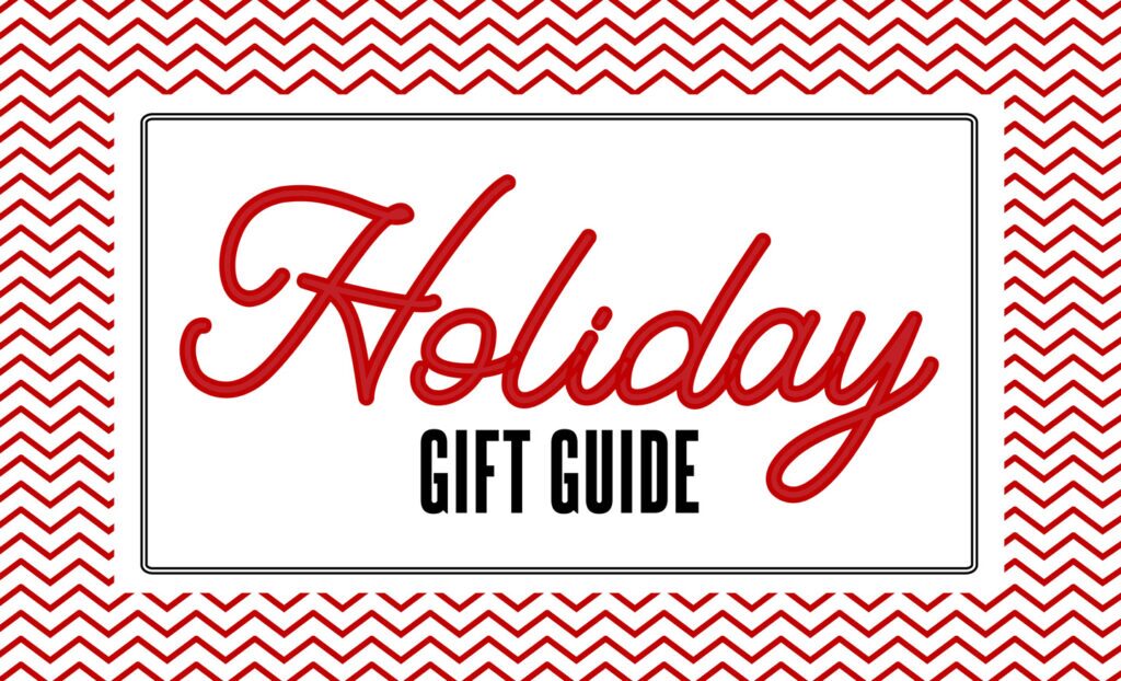 Holiday Gift Guide
