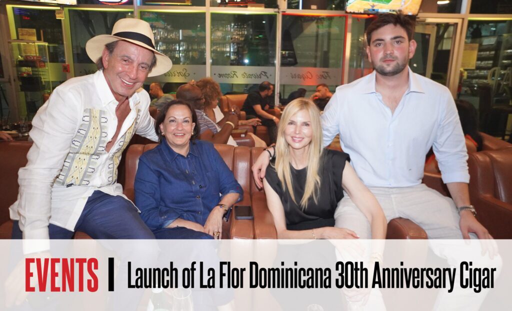 Events 10 La Flor Dominicana launches 30th anniversary cigar