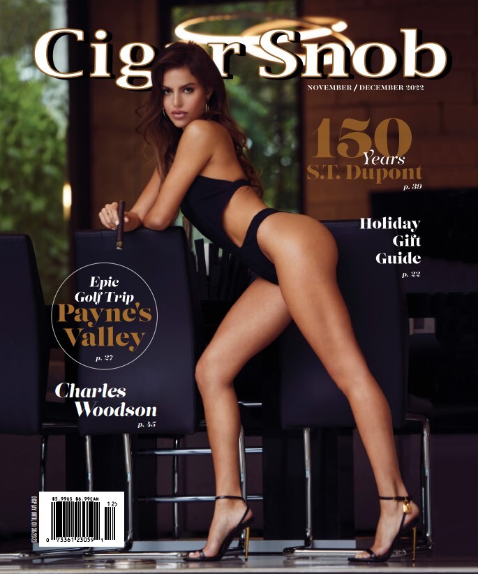 Cigar Snob Magazine November / December 2022 1 Cigar Snob Magazine