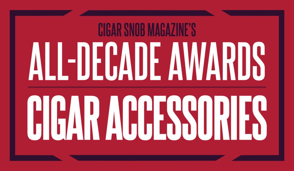 The All Decade Awards - Cigar Maker Awards 12 ALL DECADE AWARDS HORIZONTAL3 2