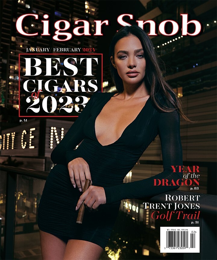 Cigar Snob Magazine January / February 2024 1 Cigar Snob Magazine